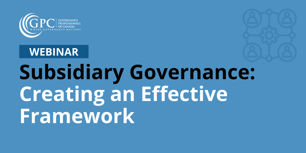Subsidiary Governance: Creating an Effective Framework